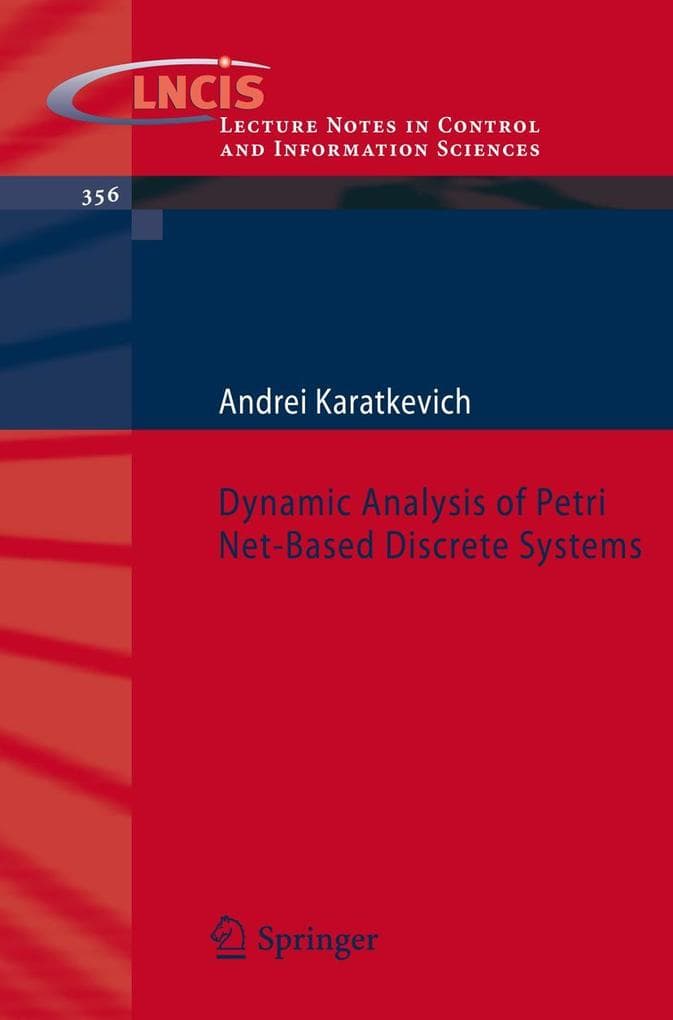 Dynamic Analysis of Petri Net-Based Discrete Systems