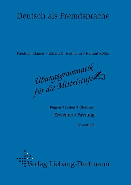 Übungsgrammatik für die Mittelstufe. Arbeitsheft