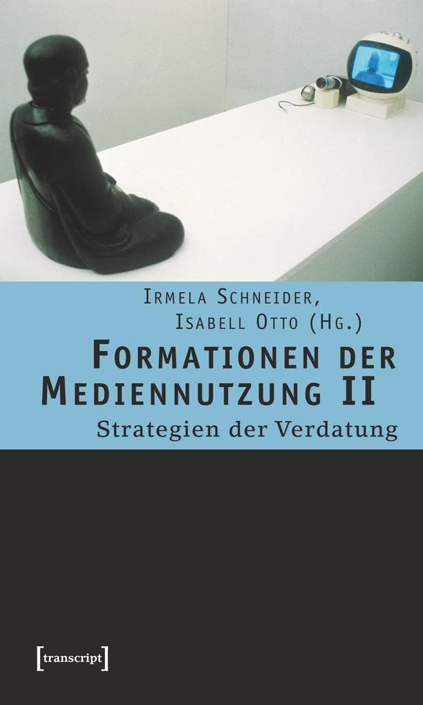 Formationen der Mediennutzung II