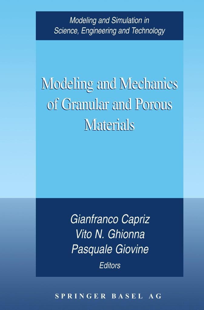 Modeling and Mechanics of Granular and Porous Materials