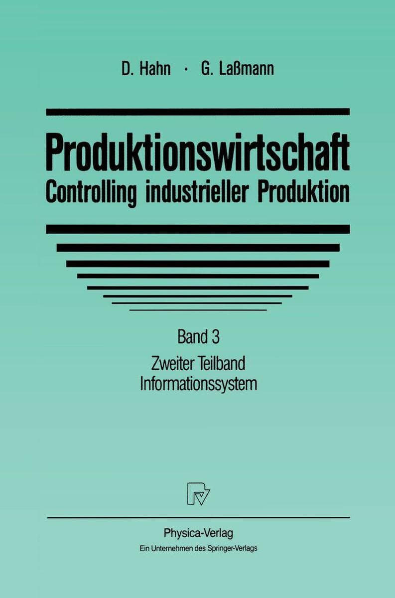 Produktionswirtschaft - Controlling industrieller Produktion