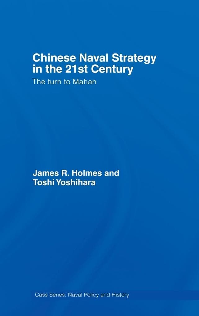 Chinese Naval Strategy in the 21st Century
