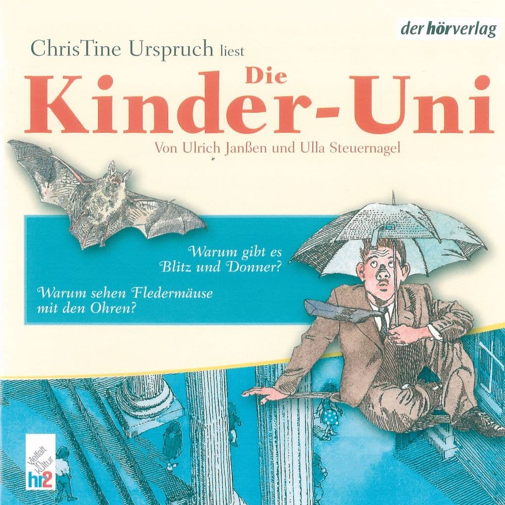 Die Kinder-Uni Bd 3 - 2. Forscher erklären die Rätsel der Welt