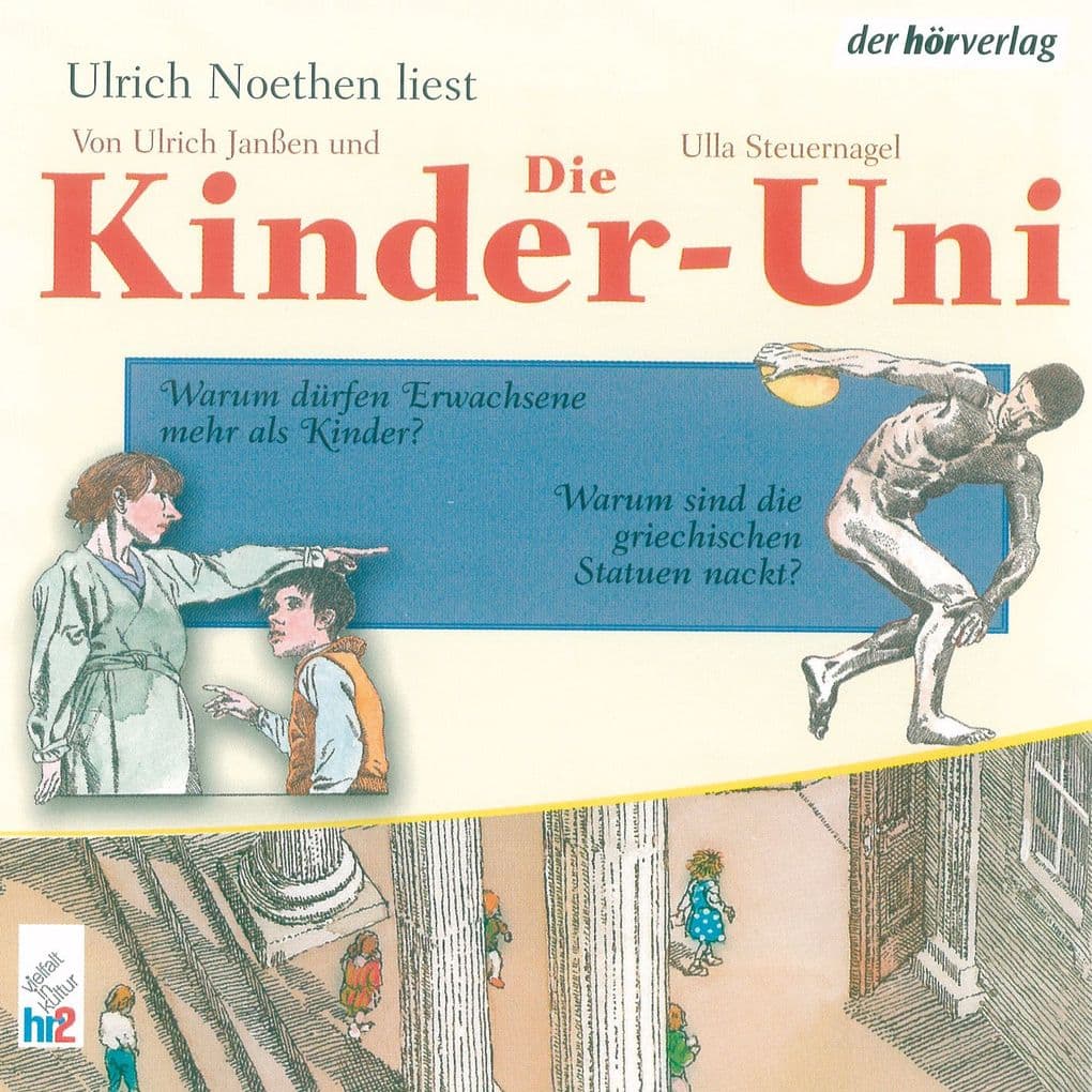 Die Kinder-Uni Bd 2 - 2. Forscher erklären die Rätsel der Welt
