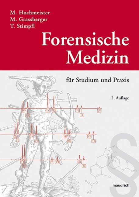 Forensische Medizin für Studium und Praxis