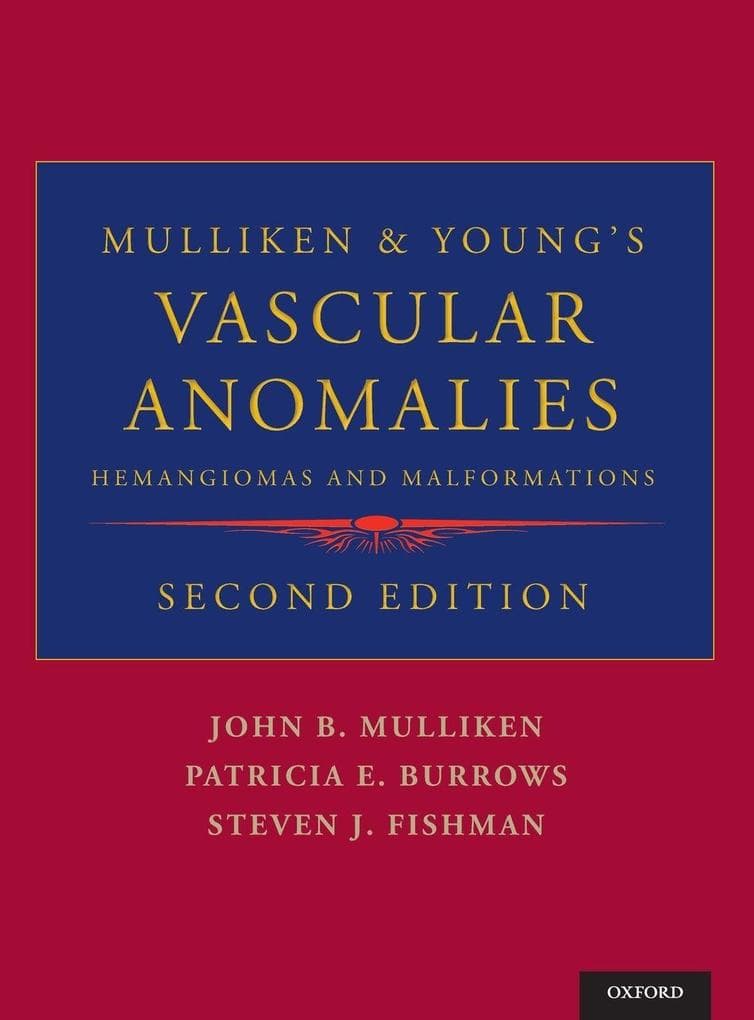 Mulliken & Young's Vascular Anomalies