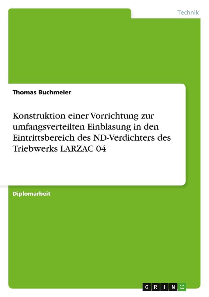 Konstruktion einer Vorrichtung zur umfangsverteilten Einblasung in den Eintrittsbereich des ND-Verdichters des Triebwerks LARZAC 04