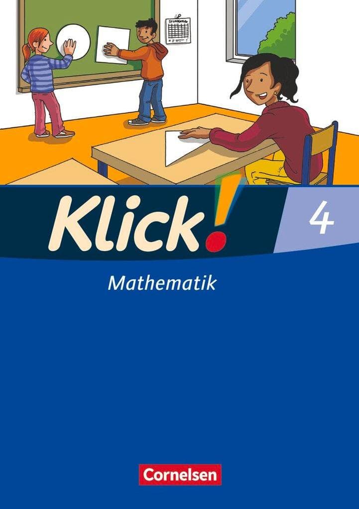 Klick! Mathematik. 4. Schuljahr. Schülerbuch. Westliche Bundesländer