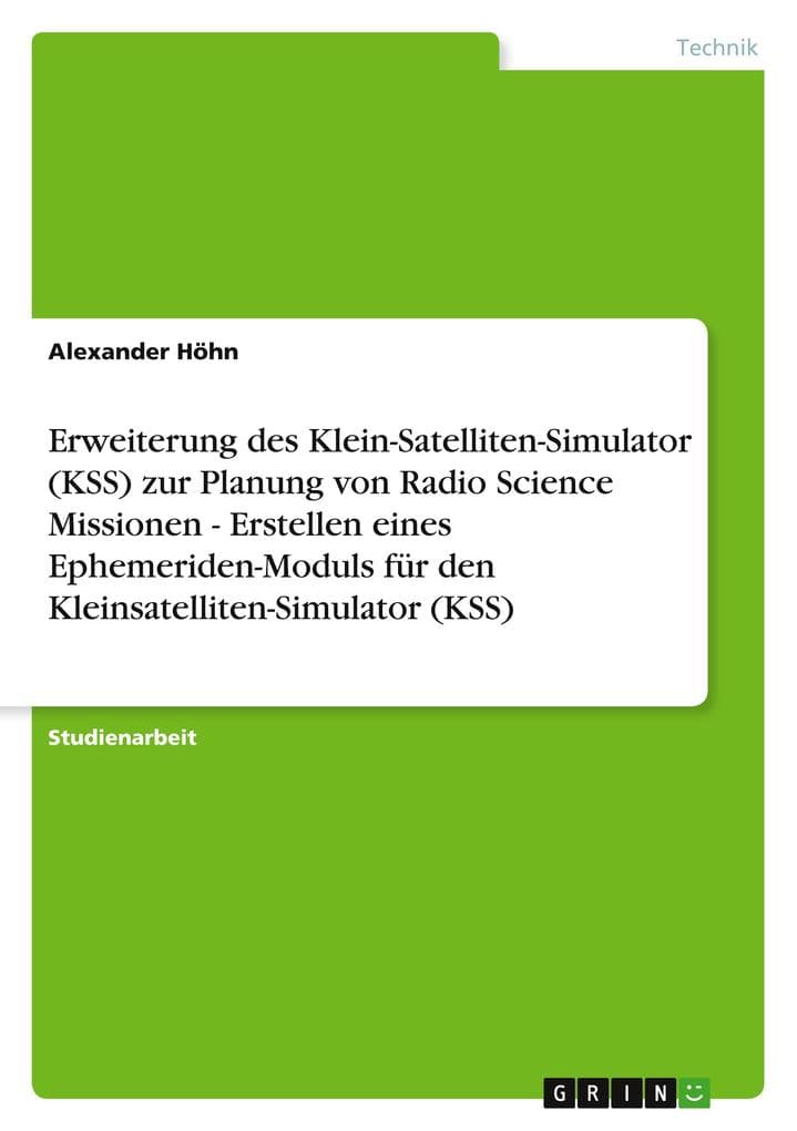 Erweiterung des Klein-Satelliten-Simulator (KSS) zur Planung von Radio Science Missionen - Erstellen eines Ephemeriden-Moduls für den Kleinsatelliten-Simulator (KSS)