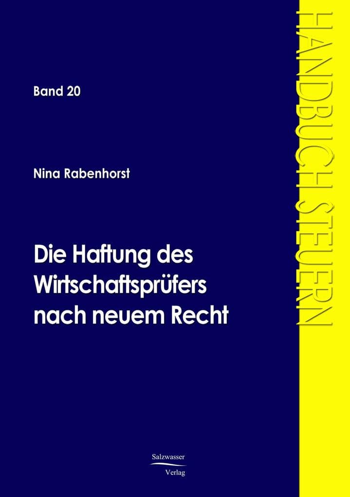 Die Haftung des Wirtschaftsprüfers nach neuem Recht