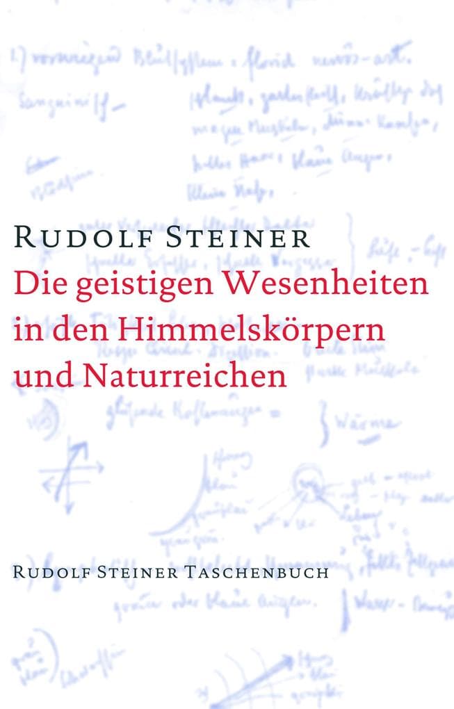Die geistigen Wesenheiten in den Himmelskörpern und Naturreichen