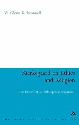 Kierkegaard on Ethics and Religion