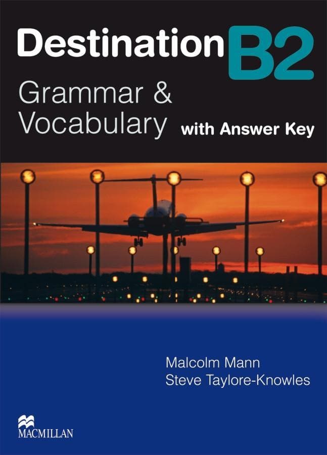 Destination B2. Grammar, Vocabulary / Student's Book with Key