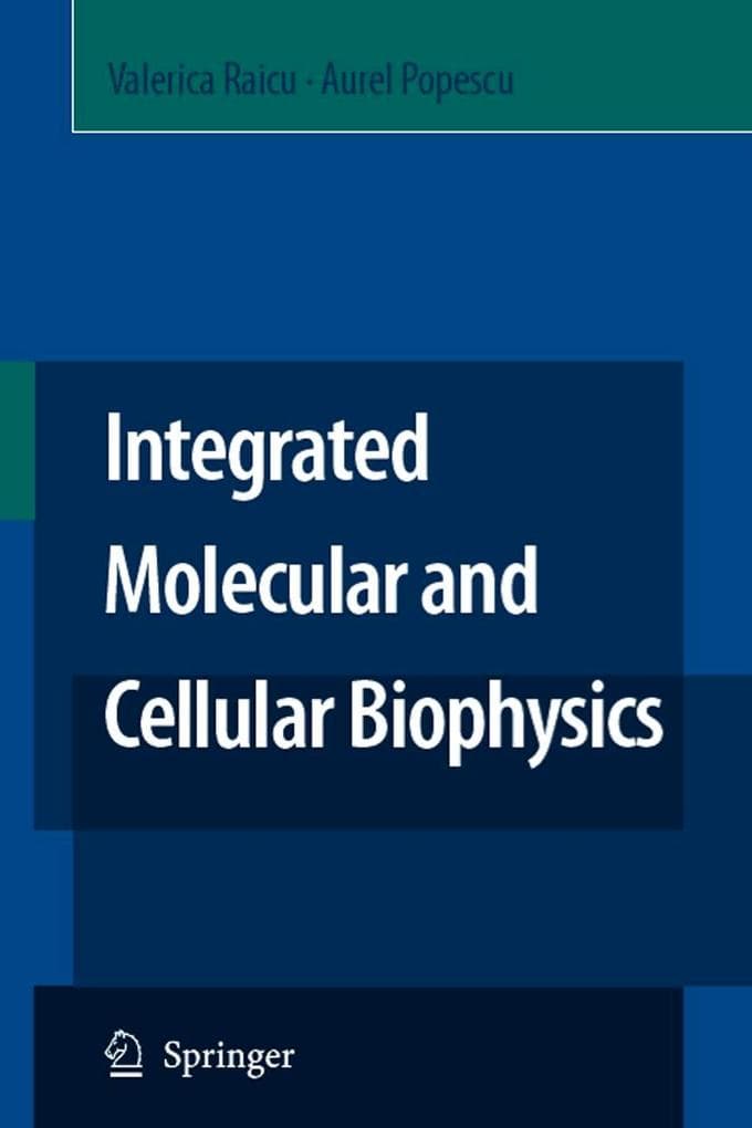 Integrated Molecular and Cellular Biophysics