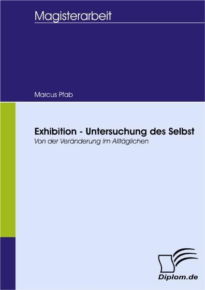 Exhibition - Untersuchung des Selbst