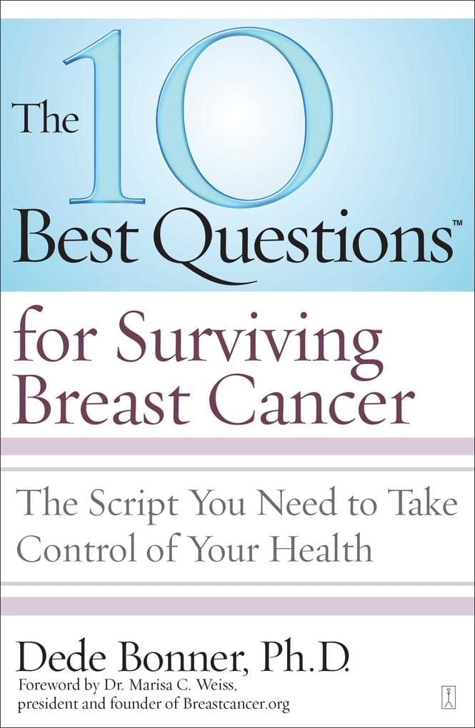 10 Best Questions for Surviving Breast Cancer