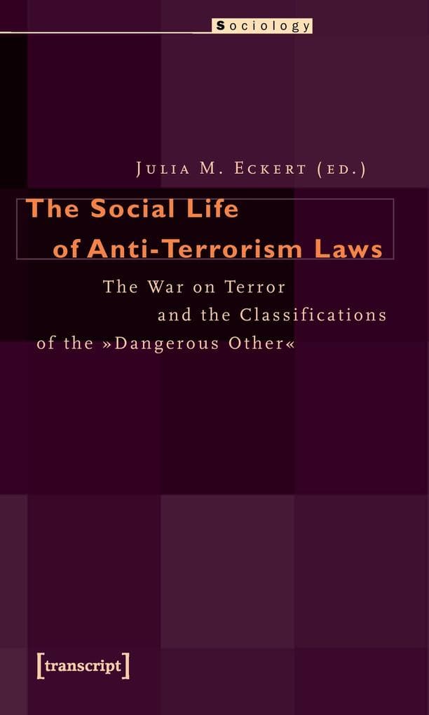 The Social Life of Anti-Terrorism Laws