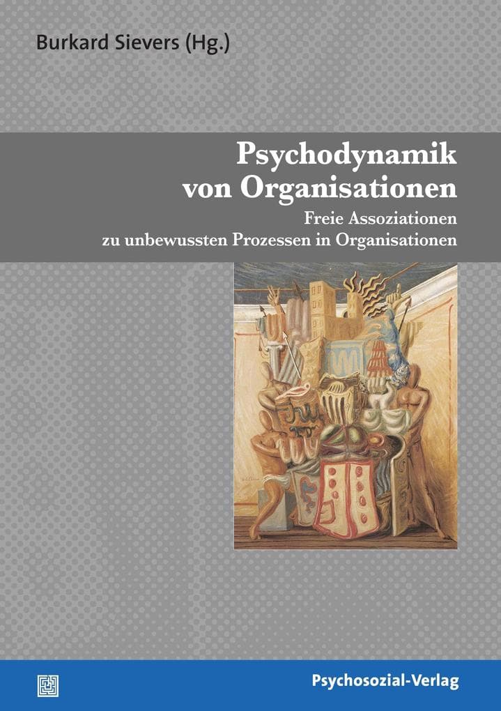 Psychodynamik von Organisationen