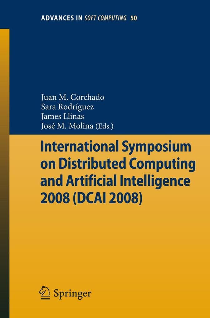 International Symposium on Distributed Computing and Artificial Intelligence 2008 (DCAI08)