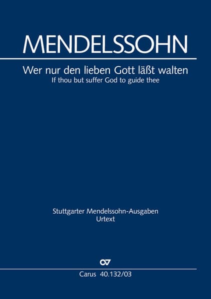 Wer nur den lieben Gott läßt walten