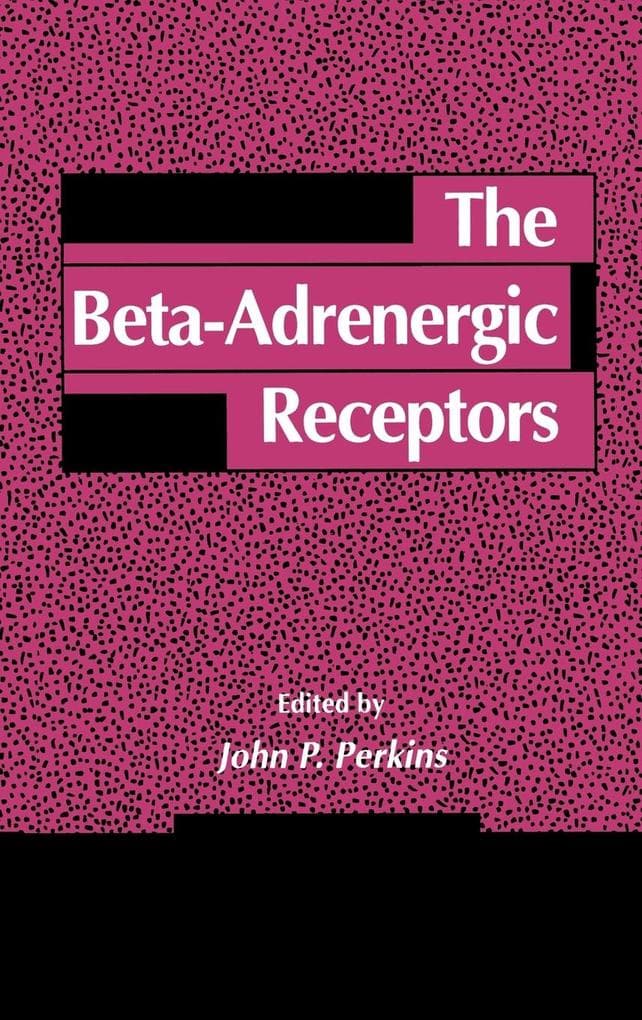 The Beta-Adrenergic Receptors