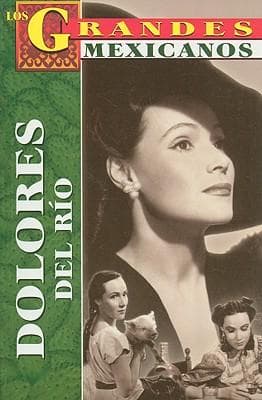 Dolores del Rio = Dolores del Rio