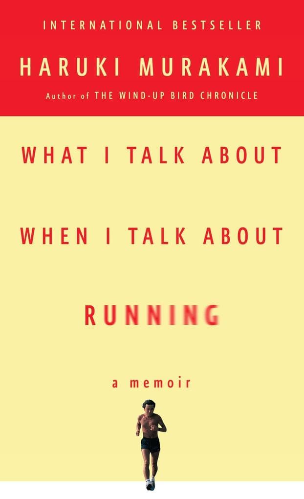 What I Talk About When I Talk About Running