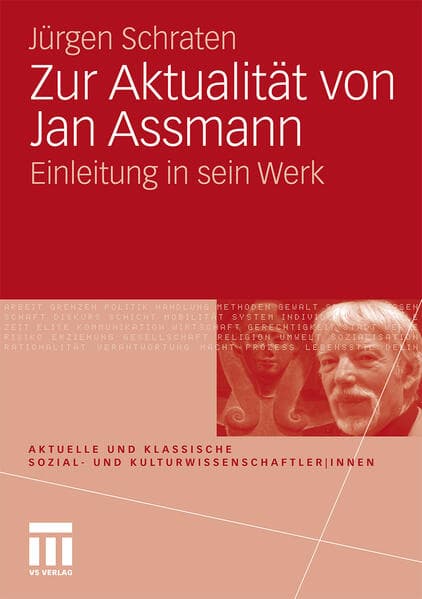 Zur Aktualität von Jan Assmann
