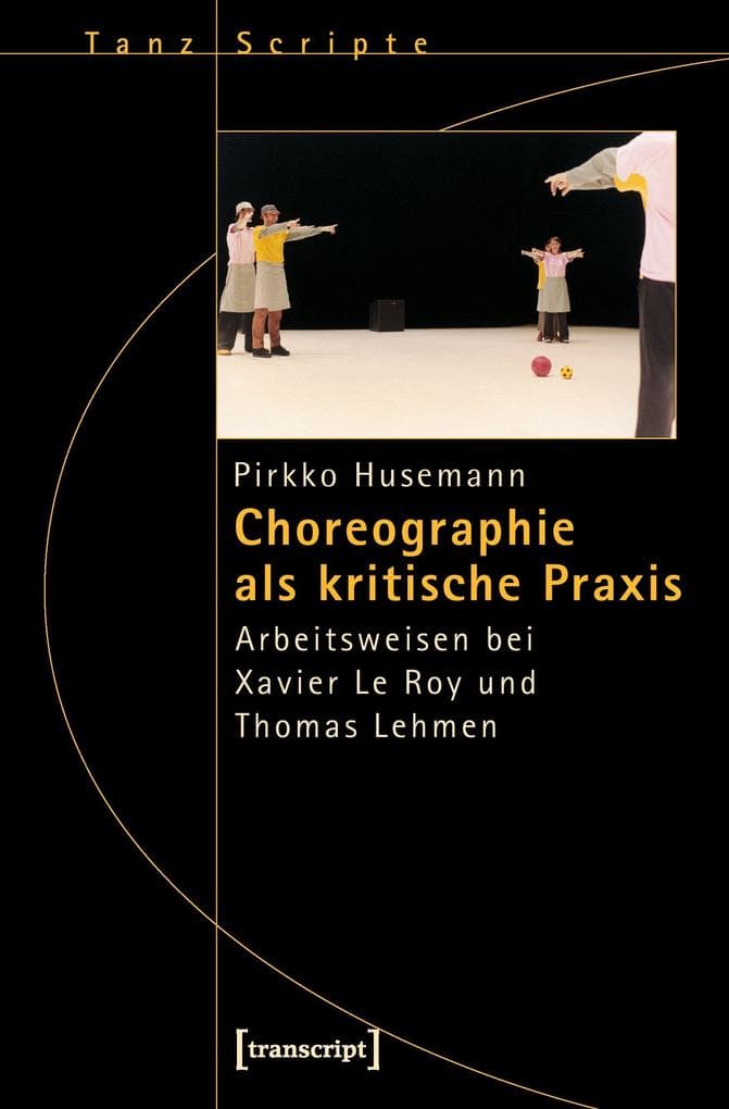 Choreographie als kritische Praxis