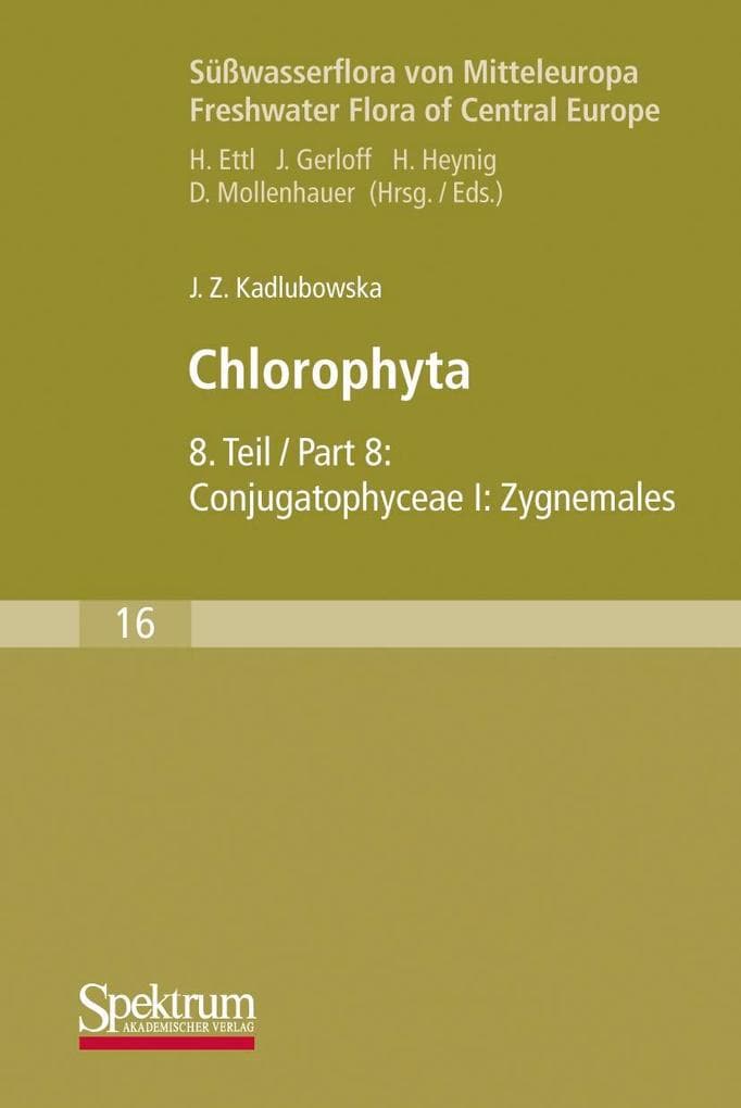 Süßwasserflora von Mitteleuropa, Bd. 16: Chlorophyta VIII
