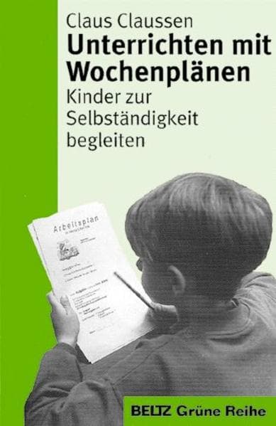 Unterrichten mit Wochenplänen