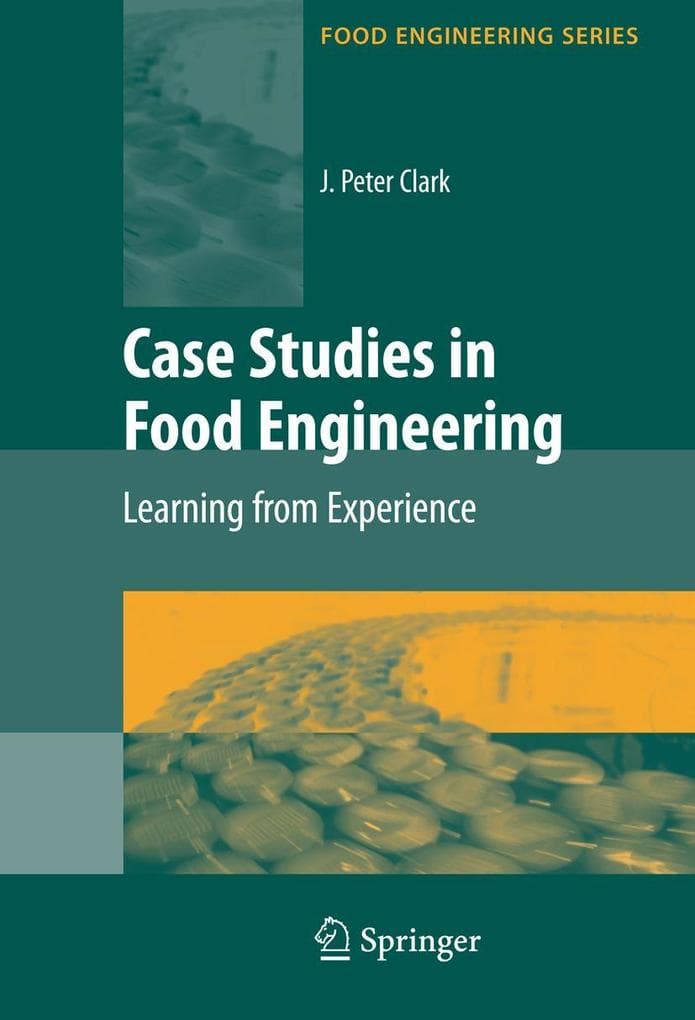 Case Studies in Food Engineering