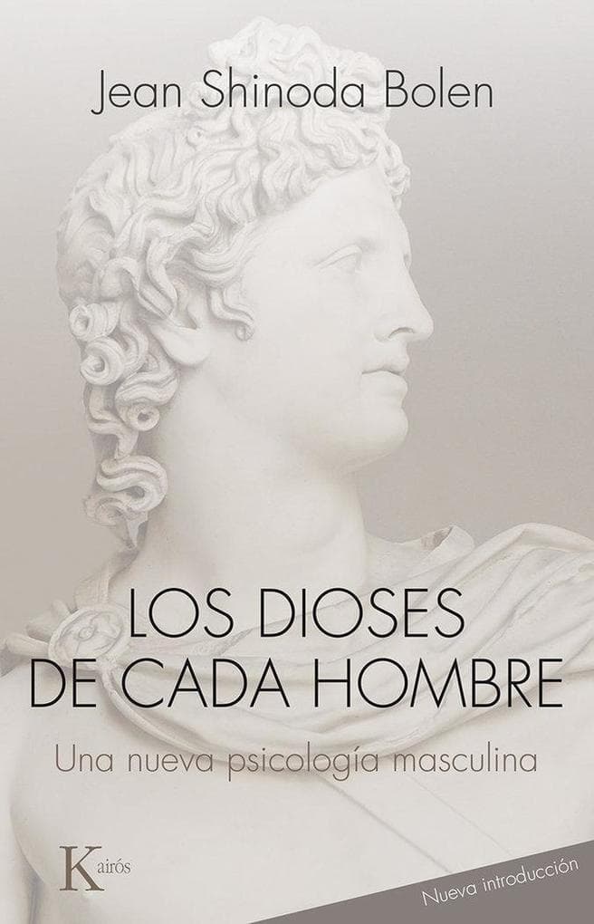 Los dioses de cada hombre : una nueva psicología masculina