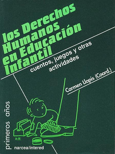 Los derechos humanos en Educación Infantil : cuentos, juegos y otras actividades