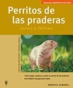 Perritos de las praderas : sanos y felices