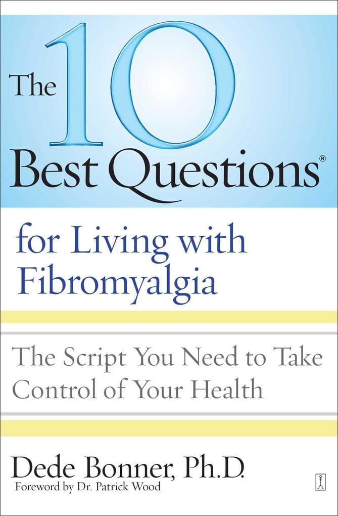 10 Best Questions for Living with Fibromyalgia
