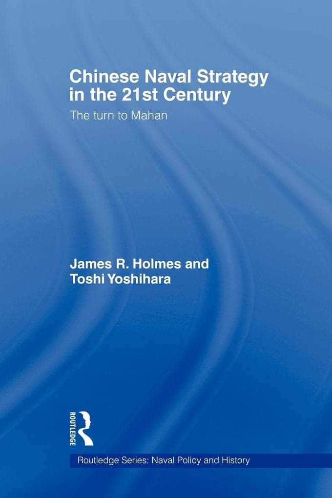 Chinese Naval Strategy in the 21st Century