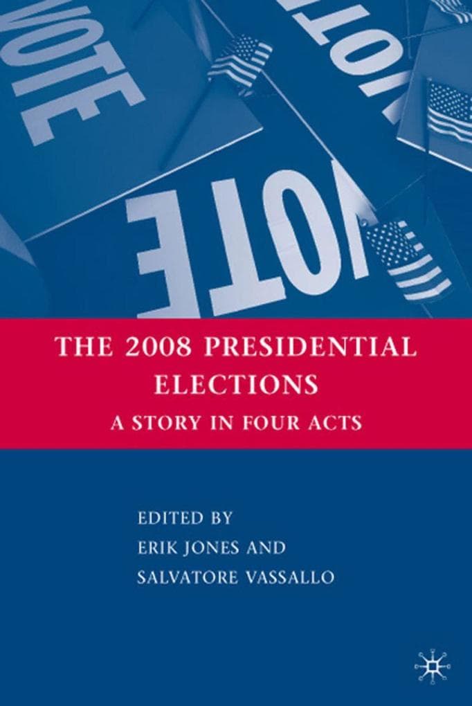The 2008 Presidential Elections