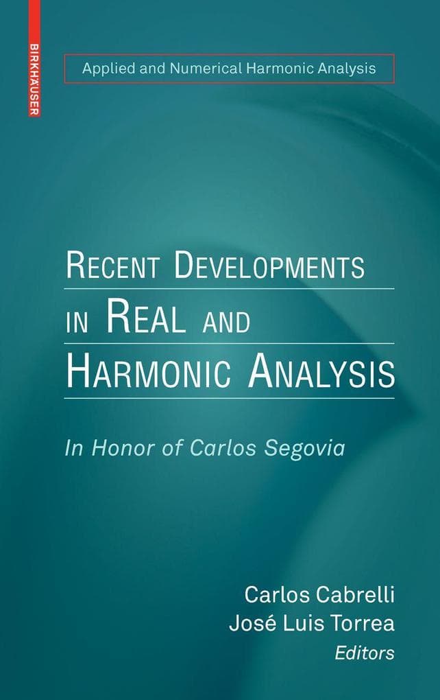 Recent Developments in Real and Harmonic Analysis