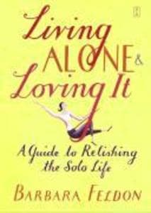 Living Alone and Loving It