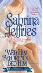 Wed Him Before You Bed Him