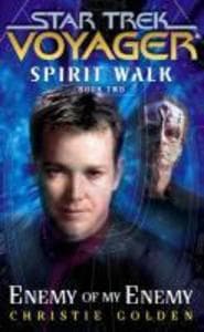 Star Trek: Voyager: Spirit Walk #2: Enemy of My Enemy