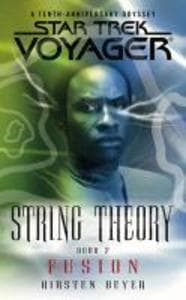 Star Trek: Voyager: String Theory #2: Fusion