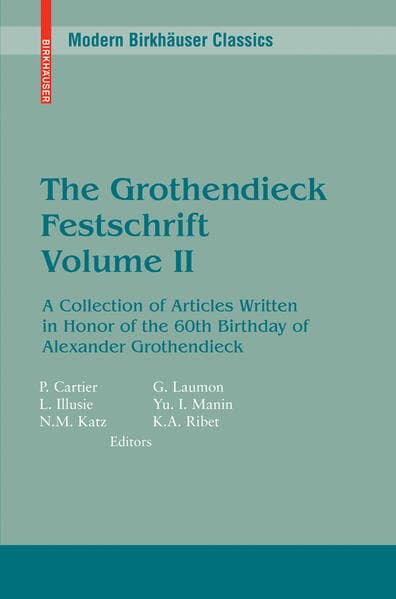 The Grothendieck Festschrift, Volume II
