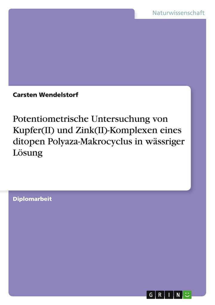 Potentiometrische Untersuchung von Kupfer(II) und Zink(II)-Komplexen eines ditopen Polyaza-Makrocyclus in wässriger Lösung