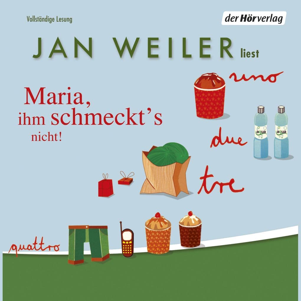 Maria, ihm schmeckt's nicht