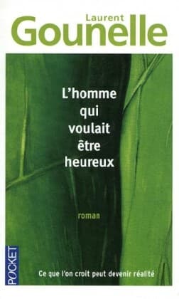 L'homme qui voulait être heureux