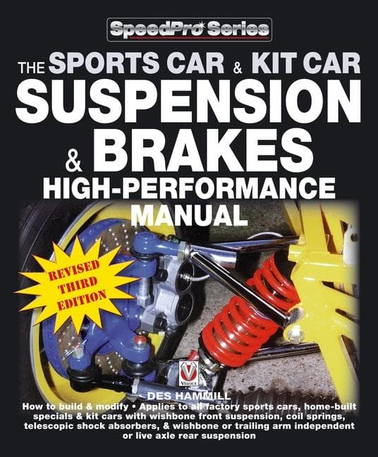 The Sports Car & Kit Car Suspension & Brakes High-Performance Manual