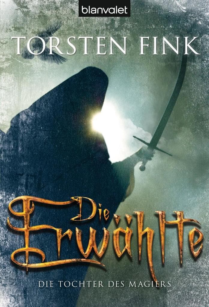 Die Tochter des Magiers 3: Die Erwählte