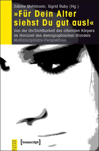 'Für Dein Alter siehst Du gut aus!'